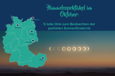 Himmelsspektakel im Oktober: 5 tolle Orte zum Beobachten der partiellen Sonnenfinsternis. 